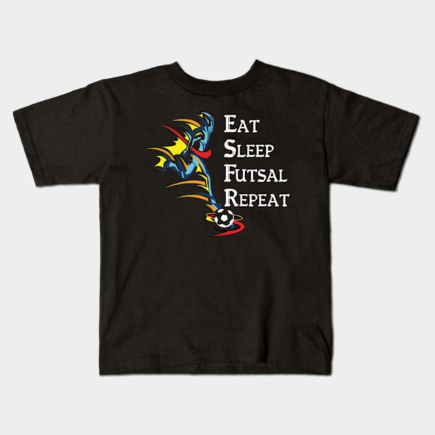 Eat Sleep Futsal Repeat Kids T-Shirt by Yann Van Campfort